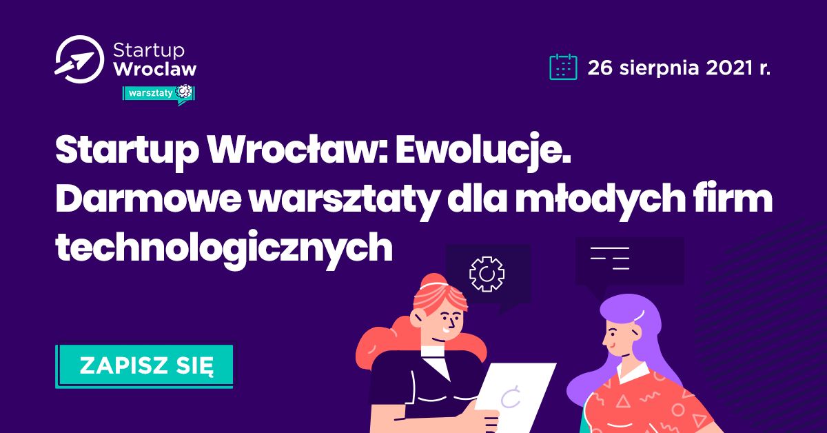Startup Wrocław: Ewolucje
